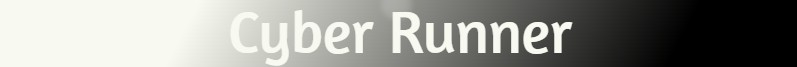 Cyber-Runner